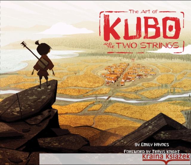 Art of Kubo and the Two Strings  9781452153155 Chronicle Books