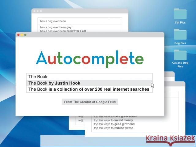 Autocomplete: The Book Justin Hook 9781452177618 Chronicle Books