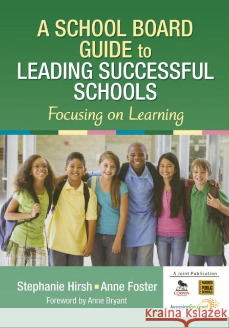 A School Board Guide to Leading Successful Schools: Focusing on Learning Hirsh, Stephanie A. 9781452290423 Sage Publications Ltd