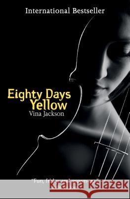 Eighty Days Yellow Vina Jackson 9781453287323 Open Road E-Riginal