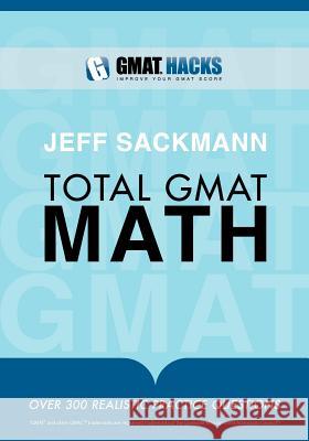 Total GMAT Math Jeff Sackmann 9781453772317 Createspace