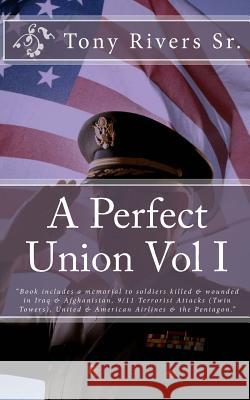 A Perfect Union Vol I Tony River 9781453873458 Createspace