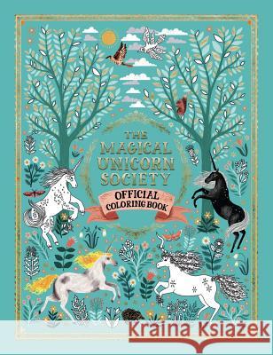 The Magical Unicorn Society Official Coloring Book Oana Befort Ciara N Harry Goldhawk 9781454934530 Sterling Children's Books