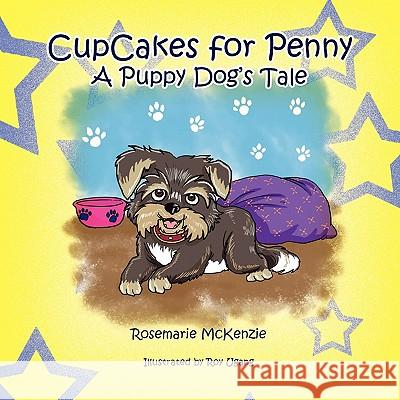 Cupcakes for Penny Rosemarie McKenzie 9781456823351 Xlibris Corporation