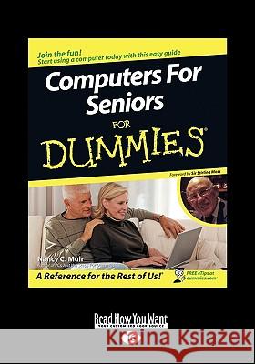 Computers for Seniors for Dummies (Easyread Large Edition) Nancy Muir Sir Stirling Moss 9781458728081 Readhowyouwant