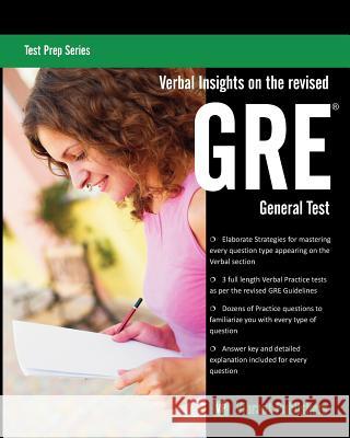 Verbal Insights on the revised GRE General Test Publishers, Vibrant 9781461152750 Createspace