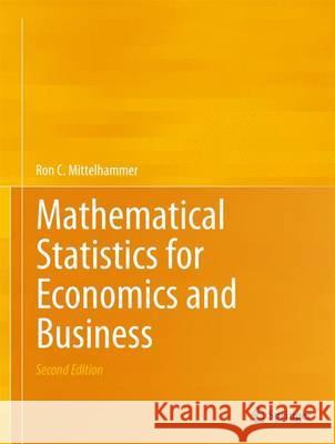 Mathematical Statistics for Economics and Business  9781461450214 Springer, Berlin