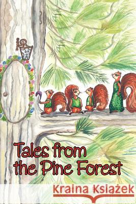 Tales from the Pine Forest Christine L Ramoutar 9781462070305 iUniverse