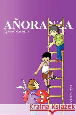 Anoranza: 3 Historias de 10 Gaona, Salvador Rodr 9781463312589 Palibrio