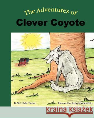 The Adventures of Clever Coyote W. C. 
