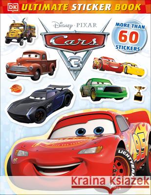 Ultimate Sticker Book: Disney Pixar Cars 3 DK 9781465455604 DK Publishing (Dorling Kindersley)