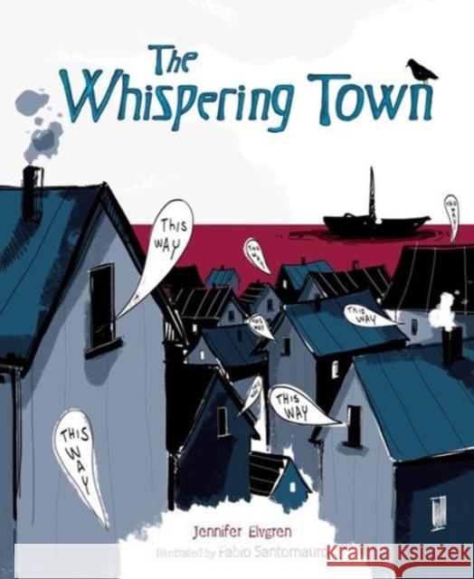 Whispering Town PB Elvgren, Jennifer 9781467711951 Kar-Ben Publishing
