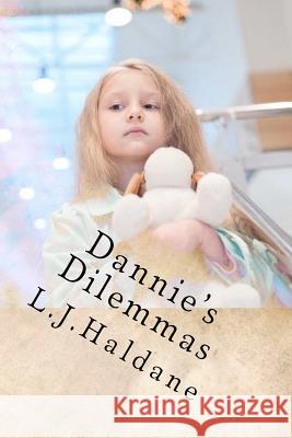 Dannie's Dilemmas: The Shopping Trip L. J. Haldane 9781469940854 Createspace