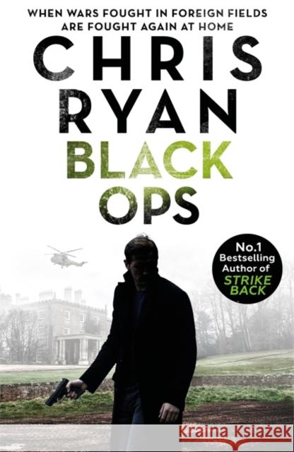 Black Ops: Danny Black Thriller 7 Chris Ryan 9781473668102 Hodder & Stoughton