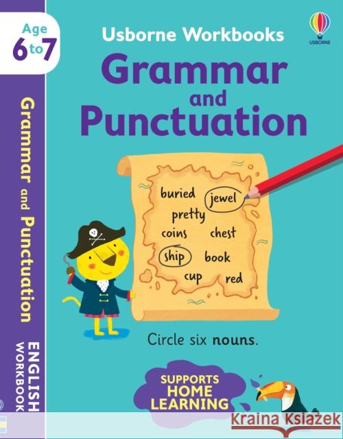 Usborne Workbooks Grammar and Punctuation 6-7 Hannah Watson (EDITOR) Marta Cabrol  9781474990998 Usborne Publishing Ltd