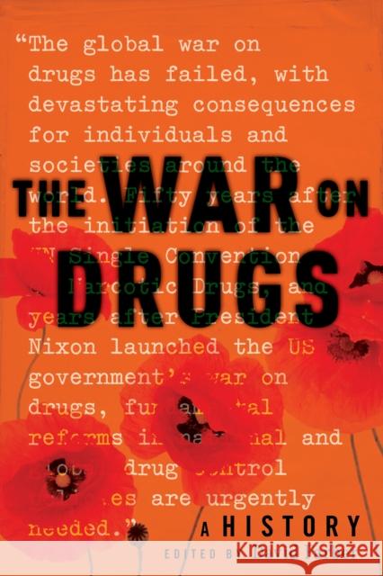 The War on Drugs: A History David R. Farber 9781479811359 New York University Press