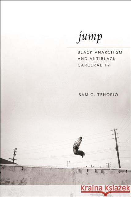 Jump Sam C. Tenorio 9781479828289 New York University Press