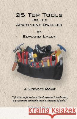 25 Top Tools for the Apartment Dweller Edward Lally 9781481808897 Createspace
