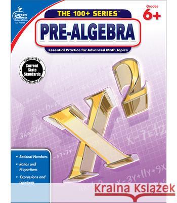 Pre-Algebra, Grades 6 - 8 Carson-Dellosa 9781483800769 Carson Dellosa Publishing Company
