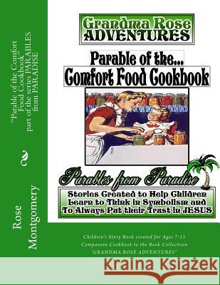 Parable of the Comfort Food Cookbook: Companion Cookbook to 