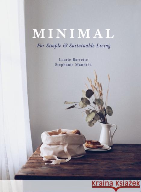 Minimal: For Simple and Sustainable Living Mandréa, Stéphanie 9781487009434 Ambrosia