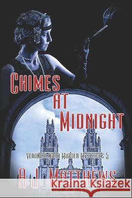 Chimes at Midnight A J Matthews 9781487433659 Extasy Books