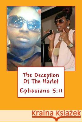 The Deception Of The Harlot: no more ignorance Mogul, 2. Covenant 9781495423925 Createspace