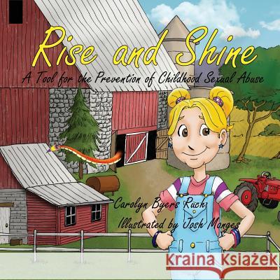 Rise and Shine: A Tool for the Prevention of Childhood Sexual Abuse (Faith-based Version) Manges, Josh 9781495948206 Createspace