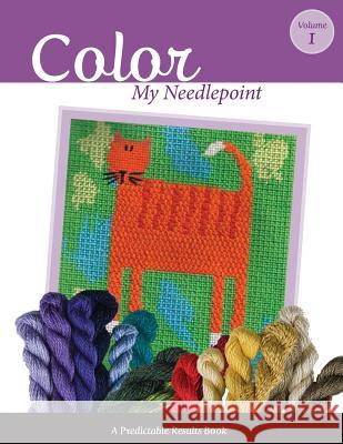 Color My Needlepoint Janet M. Perry Art Needlepoint 9781495985645 Createspace