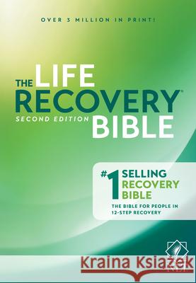 The Life Recovery Bible NLT Stephen Arterburn David Stoop 9781496425768 Tyndale House Publishers