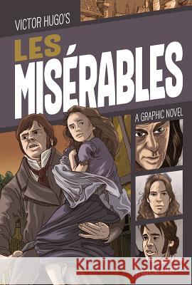 Les Misérables: A Graphic Novel Saracino, Luciano 9781496561169 Stone Arch Books