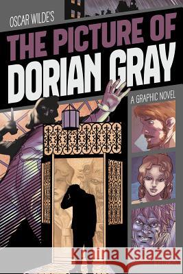 The Picture of Dorian Gray: A Graphic Novel  9781496564108 Stone Arch Books