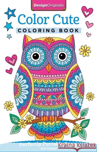 Color Cute Coloring Book: Perfectly Portable Pages Jess Volinski 9781497202382 Design Originals