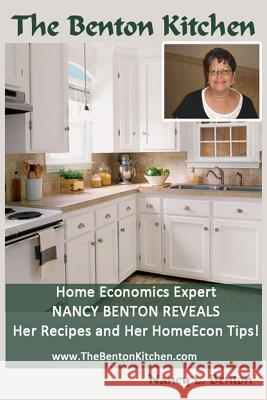 The Benton Kitchen Nancy L. Benton 9781497468955 Createspace