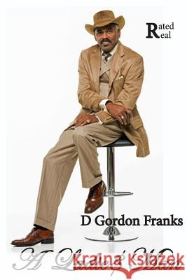 A Ladies Man MR D. Gordon Frank 9781497504721 Createspace