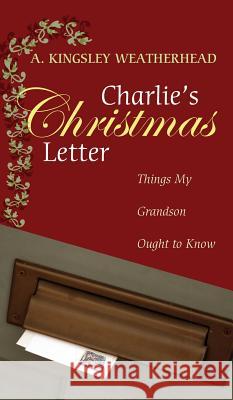 Charlie's Christmas Letter A Kingsley Weatherhead 9781498257381 Resource Publications (CA)