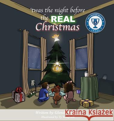 Twas the night before the REAL Christmas Glenda Owens, Ty Schafrath 9781498407809 Xulon Press