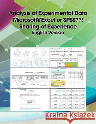 Analysis of Experimental Data Microsoft(R)Excel or SPSS ! Sharing of Experience English Version: Book 3 Cheng, Ping Yuen Py 9781499002256 Xlibris Corporation
