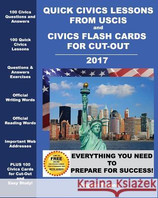 Quick Civics Lessons from USCIS and Civics Flash Cards for Cut-Out Tropea, Angelo 9781499387506 Createspace