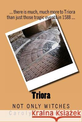 Triora: not only witches McKenzie, Carolyn 9781499514872 Createspace