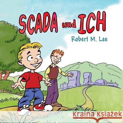 SCADA und ICH: Ein Buch für Kinder und Management Haas, Jeff 9781499627978 Createspace