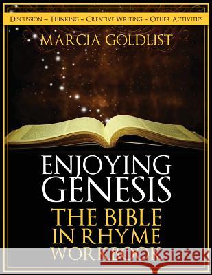 Enjoying Genesis: The Bible in Rhyme Workbook Marcia Goldlist 9781499677607 Createspace
