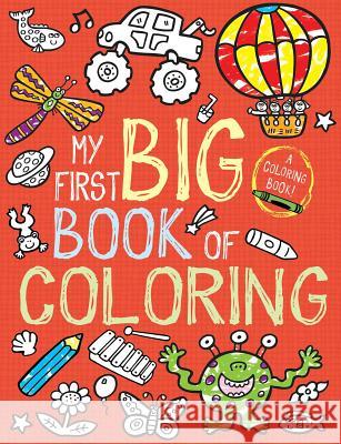 My First Big Book of Coloring Little Bee Books 9781499800180 Little Bee Books