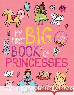My First Big Book of Princesses Little Bee Books                         Tanya Emelyanova 9781499809138 Little Bee Books