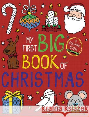 My First Big Book of Christmas Little Bee Books 9781499810073 Little Bee Books