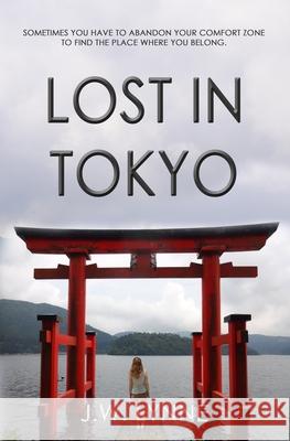 Lost in Tokyo Jenny Lynne 9781500467814 Createspace