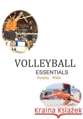 Volleyball Essentials--(color) Wilde, Rod 9781500655808 Createspace