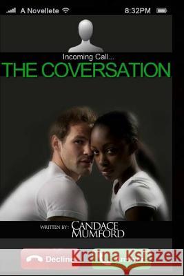 The Conversation Candace Mumford 9781500942908 Createspace