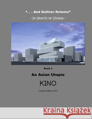 An Asian Utopia Lemuel Gullive 9781502978530 Createspace