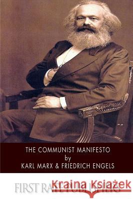 The Communist Manifesto Karl Marx Friedrich Engels 9781503114807 Createspace
